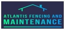 Atlantis Fencing And Maintenance